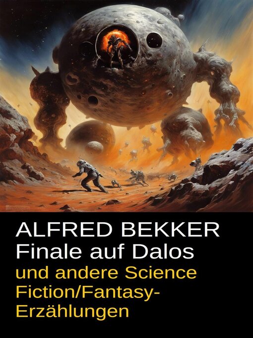 Title details for Finale auf Dalos und andere Science Fiction/Fantasy-Erzählungen by Alfred Bekker - Available